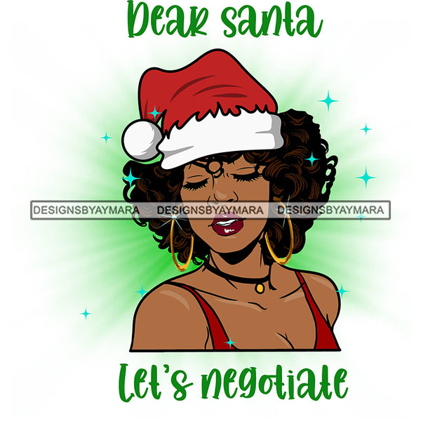 Dear Santa let's Negociate Santa Hat Sexy Exotic Black Woman Christmas Celebration Melanin Nubian Queen SVG Cutting Files For Silhouette Cricut And More