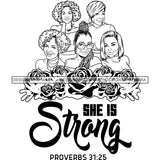 Five Afro Beautiful Mature Ladies She Is Strong Religious Quotes Roses Sistas Melanin Nubian B/W SVG JPG PNG Vector Clipart Cricut Silhouette Cut Cutting