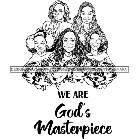 Five Afro Beautiful Mature Ladies God's Masterpiece Religious Quotes Roses Sistas Melanin Nubian B/W SVG JPG PNG Vector Clipart Cricut Silhouette Cut Cutting