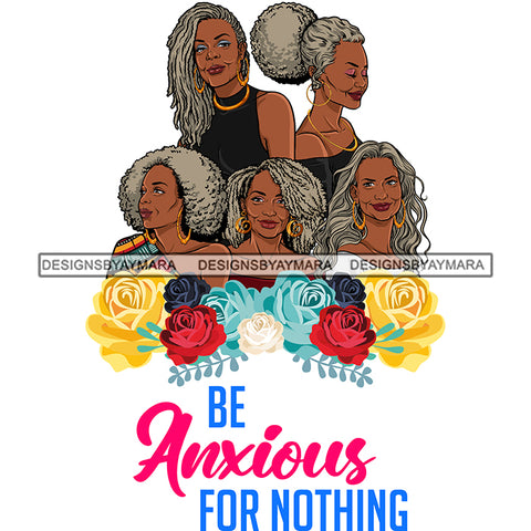 Five Afro Beautiful Mature Ladies Life Quotes Roses Sistas Melanin Nubian White Background SVG JPG PNG Vector Clipart Cricut Silhouette Cut Cutting