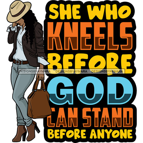 God Quotes She Who Kneels Before God SVG JPG PNG Vector Clipart Cricut Silhouette Cut Cutting