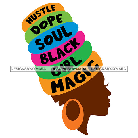 Hustle Dope Soul Black Girl Magic SVG JPG PNG Vector Clipart Cricut Silhouette Cut Cutting1