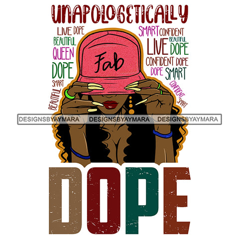 Unapologetically Dope SVG JPG PNG Vector Clipart Cricut Silhouette Cut Cutting1