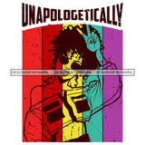 Unapologetically Sassy Woman SVG JPG PNG Vector Clipart Cricut Silhouette Cut Cutting1