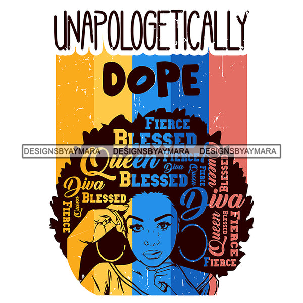 Unapologetically Dope Blessed SVG JPG PNG Vector Clipart Cricut Silhouette Cut Cutting1
