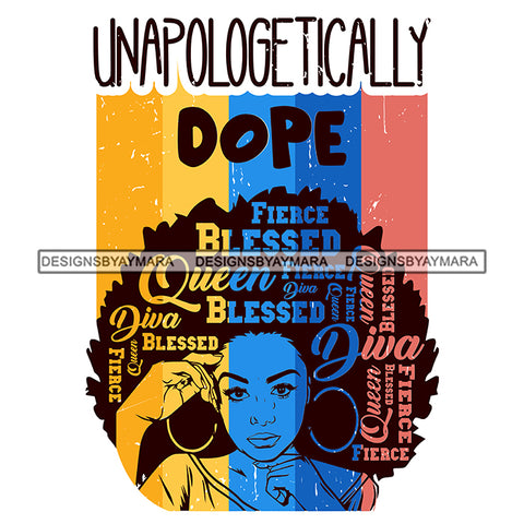 Unapologetically Dope Blessed SVG JPG PNG Vector Clipart Cricut Silhouette Cut Cutting1
