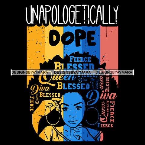 Unapologetically Dope Queen Fierce Blessed SVG JPG PNG Vector Clipart Cricut Silhouette Cut Cutting1