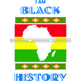 I Am Black History SVG JPG PNG Vector Clipart Cricut Silhouette Cut Cutting
