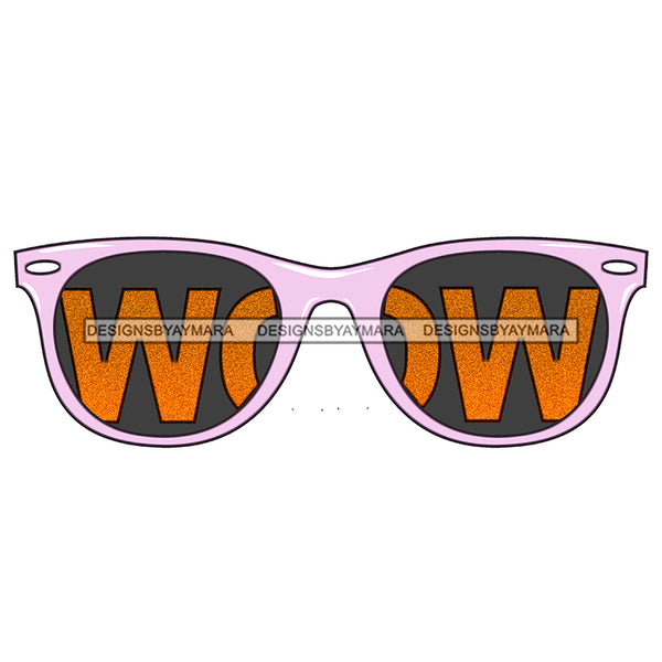 WOW In Orange Sunglasses Only  JPG PNG  Clipart Cricut Silhouette Cut Cutting