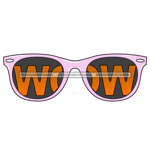WOW In Orange Sunglasses Only  JPG PNG  Clipart Cricut Silhouette Cut Cutting