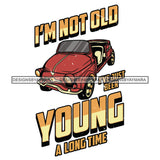 Vintage Old School I'm In My Prime I'm Not Old Experienced Quotes Distressed Designs SVG JPG PNG Cricut Silhouette Cut Cuttings