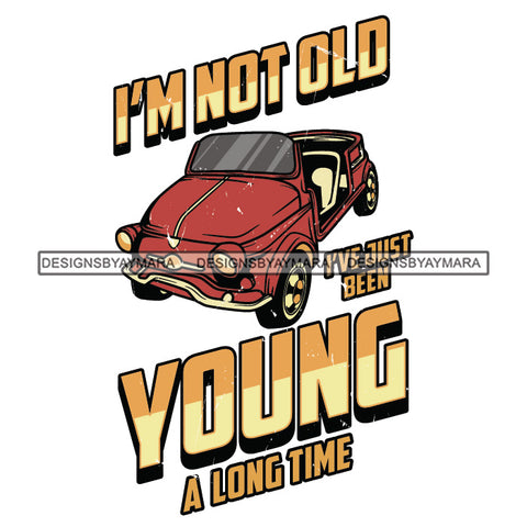 Vintage Old School I'm In My Prime I'm Not Old Experienced Quotes Distressed Designs SVG JPG PNG Cricut Silhouette Cut Cuttings
