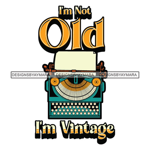 Vintage Old School I'm In My Prime I'm Not Old Experienced Quotes Distressed Designs SVG JPG PNG Cricut Silhouette Cut Cuttings