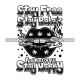 Lips Smoking Marijuana Quotes Blunt Weed Cannabis 420 Medical Marijuana Pot Stone High Life B/W SVG JPG PNG Vector Clipart Digital Download Cricut Cut Cutting