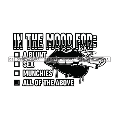 Lips Smoking Marijuana Quotes Blunt Weed Cannabis 420 Medical Marijuana Pot Stone High Life SVG JPG PNG B/W Vector Clipart Digital Download Cricut Cut Cutting