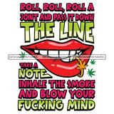 Lips Smoking Marijuana Quotes Cannabis Medical Marijuana Pot Stone High Life SVG JPG PNG Vector Clipart Digital Download Cricut Cut Cutting