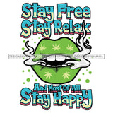 Lips Smoking Marijuana Quotes Cannabis Medical Marijuana Pot Stone High Life SVG JPG PNG Vector Clipart Digital Download Cricut Cut Cutting