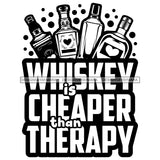 Whiskey Bottle Glasses Ice Hard Liquor Life Quotes Funny Messages Alcohol Celebrate B/W SVG JPG PNG Vector Clipart  Cricut Cut Cutting