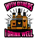 Whiskey Bottle Glasses Ice Hard Liquor Life Quotes Funny Messages Alcohol Celebrate SVG JPG PNG Vector Clipart  Cricut Cut Cutting