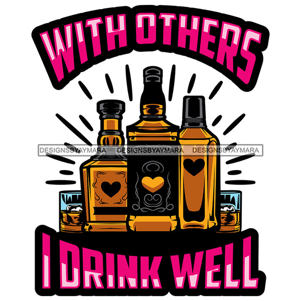 Whiskey Bottle Glasses Ice Hard Liquor Life Quotes Funny Messages Alcohol Celebrate SVG JPG PNG Vector Clipart  Cricut Cut Cutting