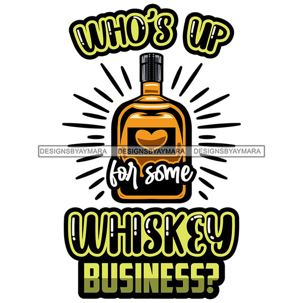 Whiskey Bottle Glasses Ice Hard Liquor Life Quotes Funny Messages Alcohol Celebrate SVG JPG PNG Vector Clipart  Cricut Cut Cutting