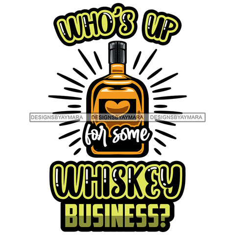 Whiskey Bottle Glasses Ice Hard Liquor Life Quotes Funny Messages Alcohol Celebrate SVG JPG PNG Vector Clipart  Cricut Cut Cutting