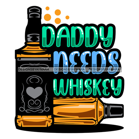 Whiskey Bottle Glasses Ice Hard Liquor Life Quotes Funny Messages Alcohol Celebrate SVG JPG PNG Vector Clipart  Cricut Cut Cutting
