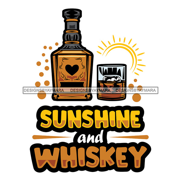 Whiskey Bottle Glasses Ice Hard Liquor Life Quotes Funny Messages Alcohol Celebrate SVG JPG PNG Vector Clipart  Cricut Cut Cutting