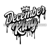 December King Man Royalty Sign Bleed Crown Throne Black Man B/W SVG Files For Cutting