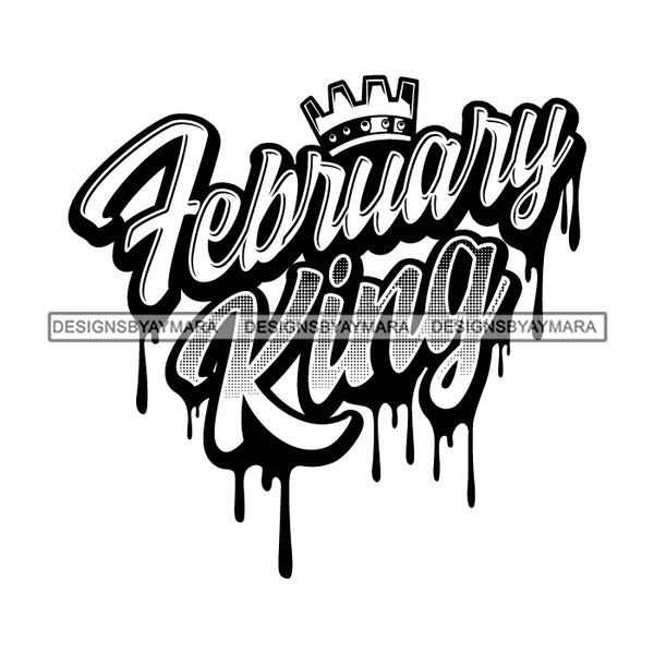 February King Man Royalty Sign Bleed Crown Throne Black Man B/W SVG Files For Cutting