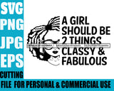 Afro Lili Black Girl Woman Life Quotes Classy And Fabulous Glasses Nubian Queen Melanin Afro Hair Style B/W  Personal And Commercial Use SVG Cutting Files For Silhouette Cricut More