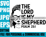 Afro Lili Black Girl Woman Life Quotes The Lord Is My Shepherd Glasses Nubian Queen Melanin Dreadlocks Hair Style Personal And Commercial Use B/W SVG Cutting Files For Silhouette Cricut More