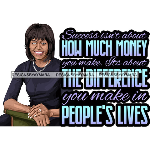 Michelle Obama Quotes African American Leader Proud Roots .SVG Clipart Vector Cutting Files