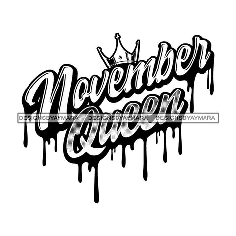 November Queen Woman Royalty Sign Bleed Crown Throne Black Woman B/W SVG Files For Cutting