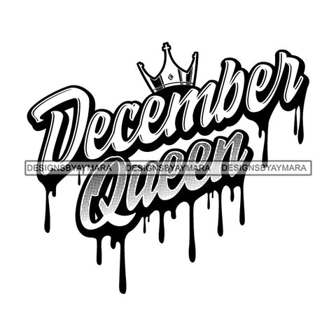 December Queen Woman Royalty Sign Bleed Crown Throne Black Woman B/W SVG Files For Cutting