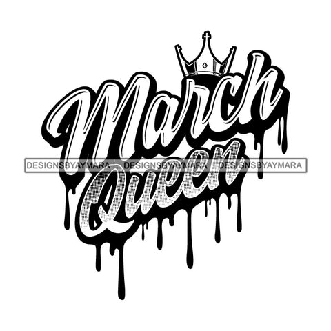 March Queen Woman Royalty Sign Bleed Crown Throne Black Woman B/W SVG Files For Cutting