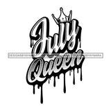 July Queen Woman Royalty Sign Bleed Crown Throne Black Woman B/W SVG Files For Cutting