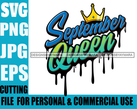 September Queen Woman Royalty Sign Bleed Crown Throne Black Woman  SVG Files For Cutting