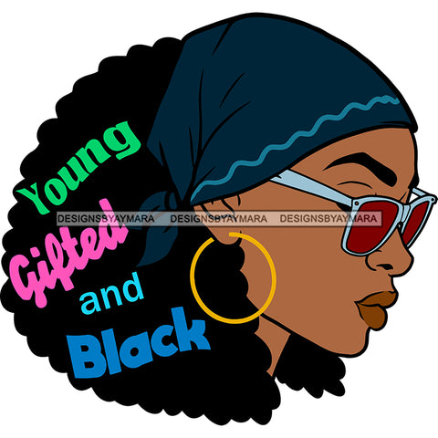 Young Gifted And Black Black Woman Blue Bandanna SVG JPG PNG Vector Clipart Cricut Silhouette Cut Cutting