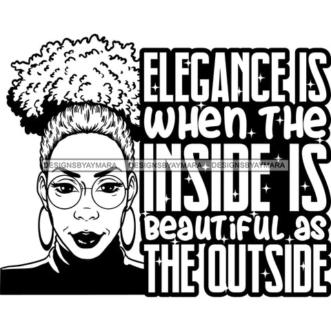 Afro Woman Mature Portrait Life Quotes Glasses Nubian Classy Puffy Up Do Hairstyle B/W SVG JPG PNG Designs Cricut Silhouette Cut Cuttings