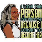 Afro Mature Woman Life Quotes Glasses Nubian Classy Coily Hairstyle SVG JPG PNG Designs Cricut Silhouette Cut Cuttings
