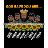 Five Afro Sexy Men King God Says You Are Amazing Religious Quotes Beard Crown Sunflowers Dark Background SVG JPG PNG Vector Clipart Cricut Silhouette Cut Cutting