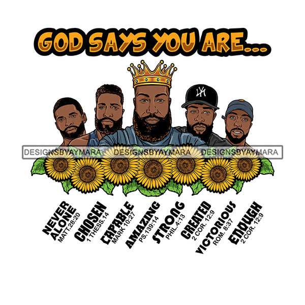 Five Afro Sexy Men King God Says You Are Amazing Religious Quotes Beard Crown Sunflowers White Background SVG JPG PNG Vector Clipart Cricut Silhouette Cut Cutting