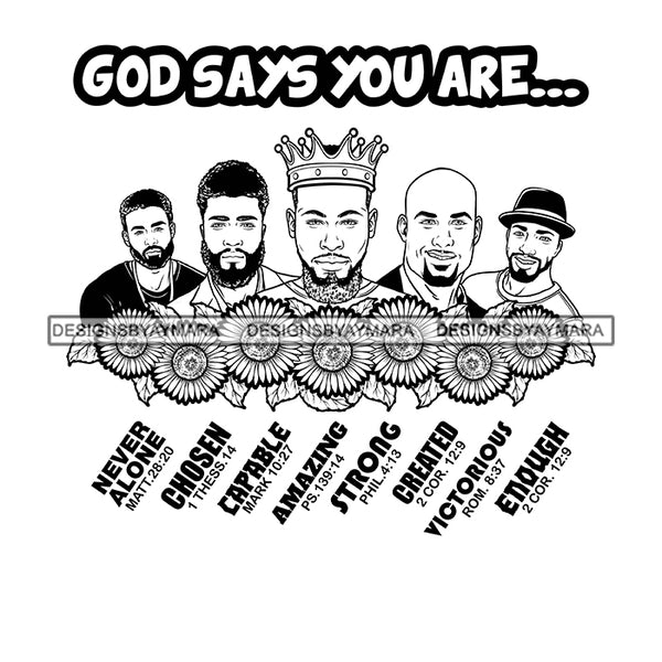 Five Afro Sexy Men King God Says You Are Capable Religious Quotes Beard Crown Sunflowers B/W SVG JPG PNG Vector Clipart Cricut Silhouette Cut Cutting