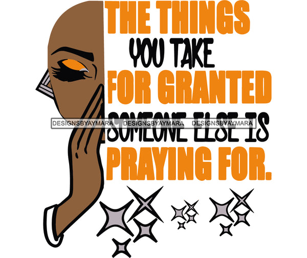 Afro Black Woman Half Face Praying Life Quotes Bald Hairstyle SVG JPG PNG Vector Clipart Cricut Silhouette Cut Cutting