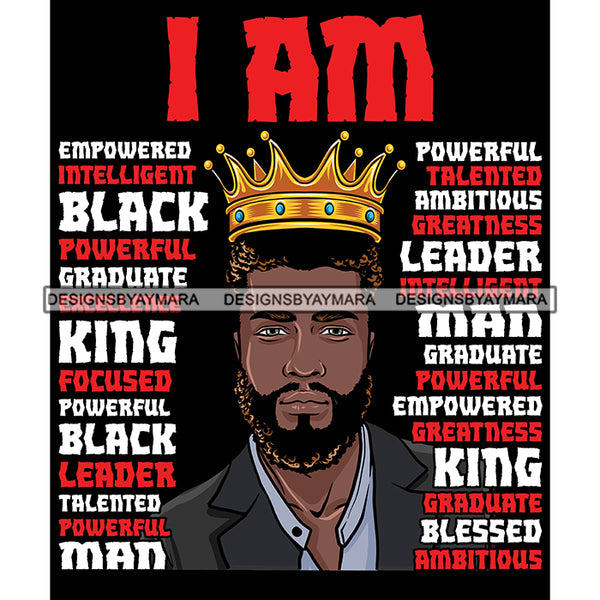 Afro Sexy Man King I Am Empowered Life Quotes Beard Crown Dark Background SVG JPG PNG Vector Clipart Cricut Silhouette Cut Cutting