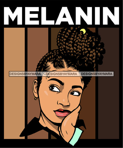 Melanin Quote Afro Woman Black Girl Magic Ebony Up Do Locks Hairstyle SVG JPG PNG Vector Clipart Cricut Silhouette Cut Cutting