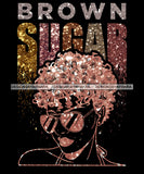 Bundle 9 Brown Sugar Black Girl Magic Afro Woman Nubian Queen Melanin Popping SVG Cutting Files For Silhouette Cricut and More