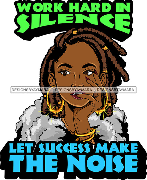 Afro Lola Queen Work In Silence Quotes Sexy Bamboo Jewelry Nails Fur Boa Dreadlocks Hair Style SVG Cutting Files For Silhouette Cricut