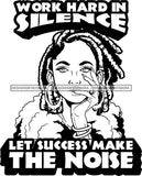 Afro Lola Queen Work In Silence Quotes Sexy Bamboo Jewelry Nails Fur Boa Dreadlocks Hair Style B/W  SVG Cutting Files For Silhouette Cricut